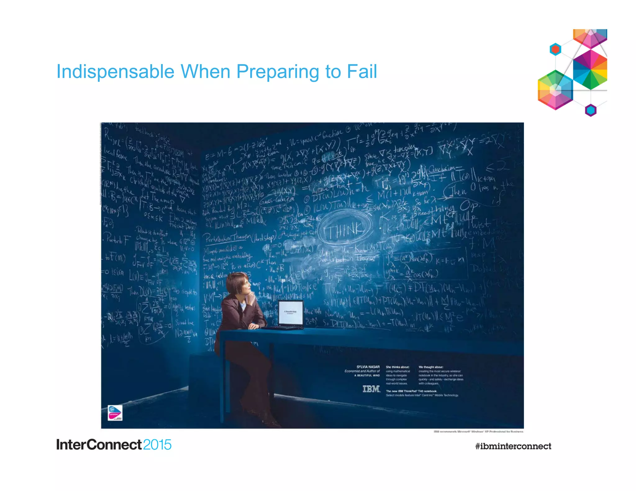 Indispensable When Preparing to Fail
 