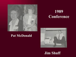 1989 Conference Pat McDonald Jim Shuff 