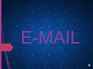 E-MAIL
 