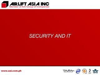 www.aai.com.ph SECURITY AND IT 