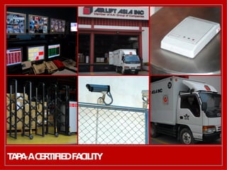 TAPA-A CERTIFIED FACILITY 