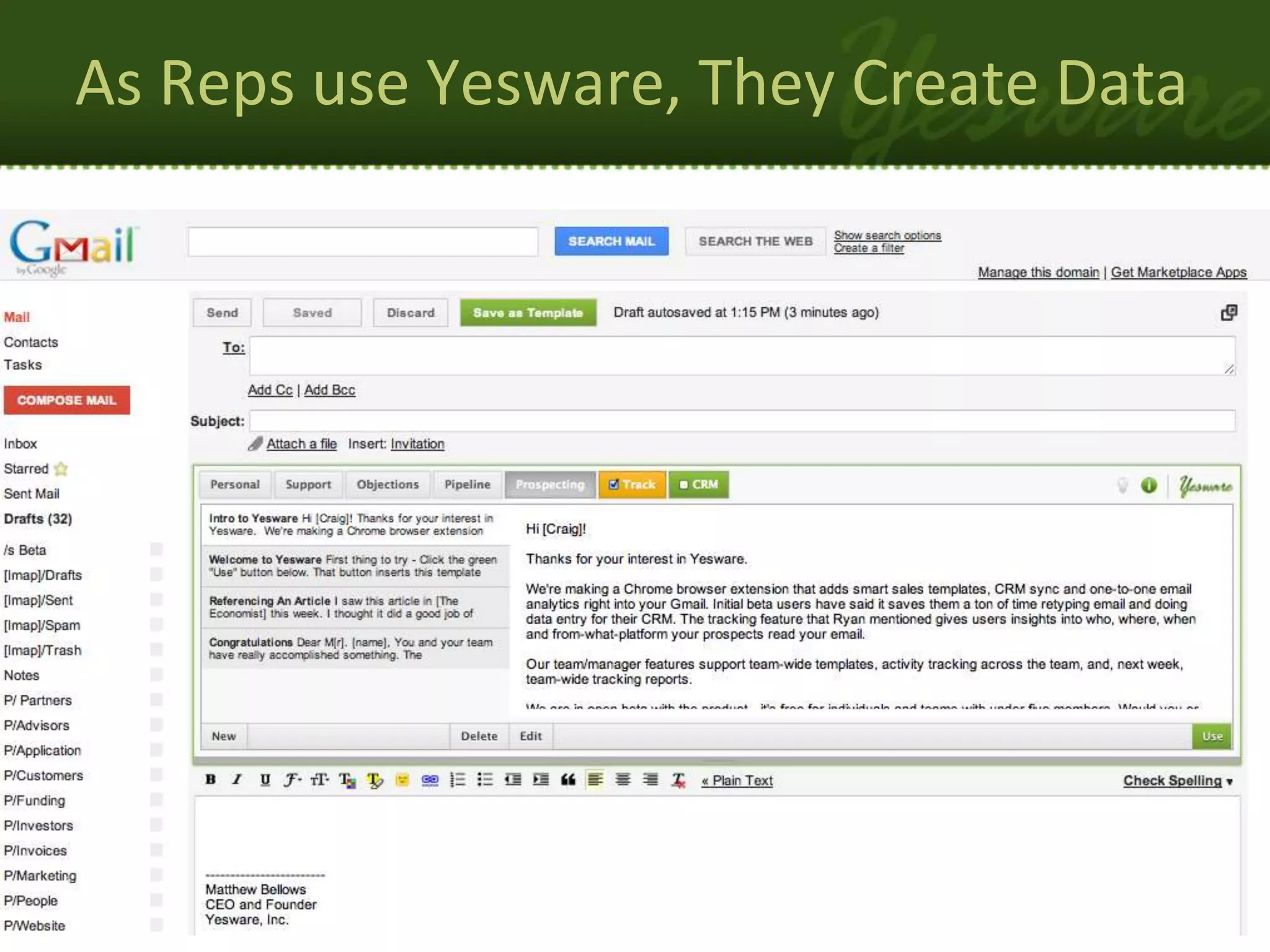 As Reps use Yesware, They Create Data
 