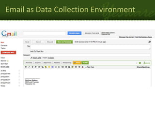 Email as Data Collection Environment
 