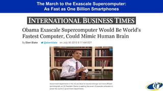 The March to the Exascale Supercomputer:
As Fast as One Billion Smartphones
 