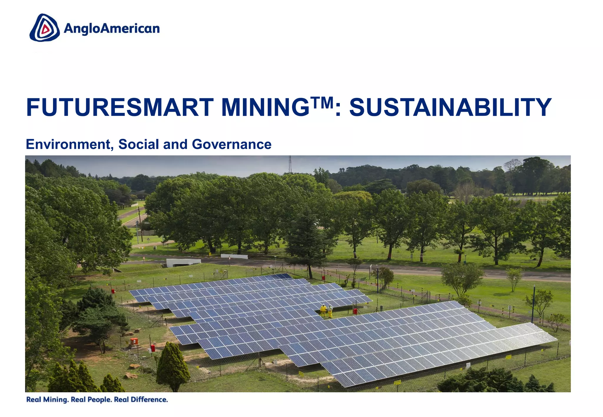 FUTURESMART MININGTM: SUSTAINABILITY
Environment, Social and Governance
 