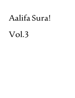 Aalifa Sura!
Vol.3
 
