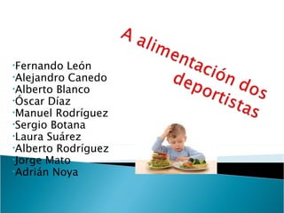 •Fernando  León
•Alejandro Canedo
•Alberto Blanco
•Óscar Díaz
•Manuel Rodríguez
•Sergio Botana
•Laura Suárez
•Alberto Rodríguez
•Jorge Mato
•Adrián Noya
 
