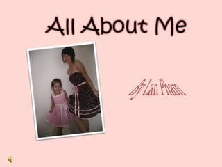 All About Me
 