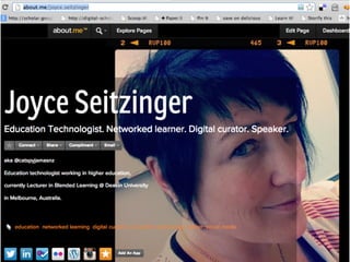 http://about.me/joyce.seitzinger

 