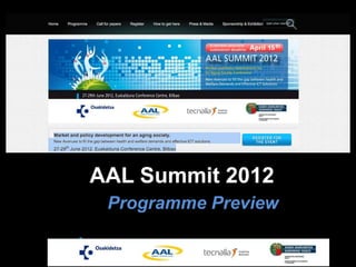 AAL Summit 2012
 Programme Preview
 