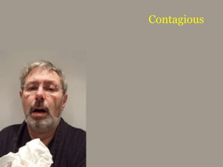 Contagious
 