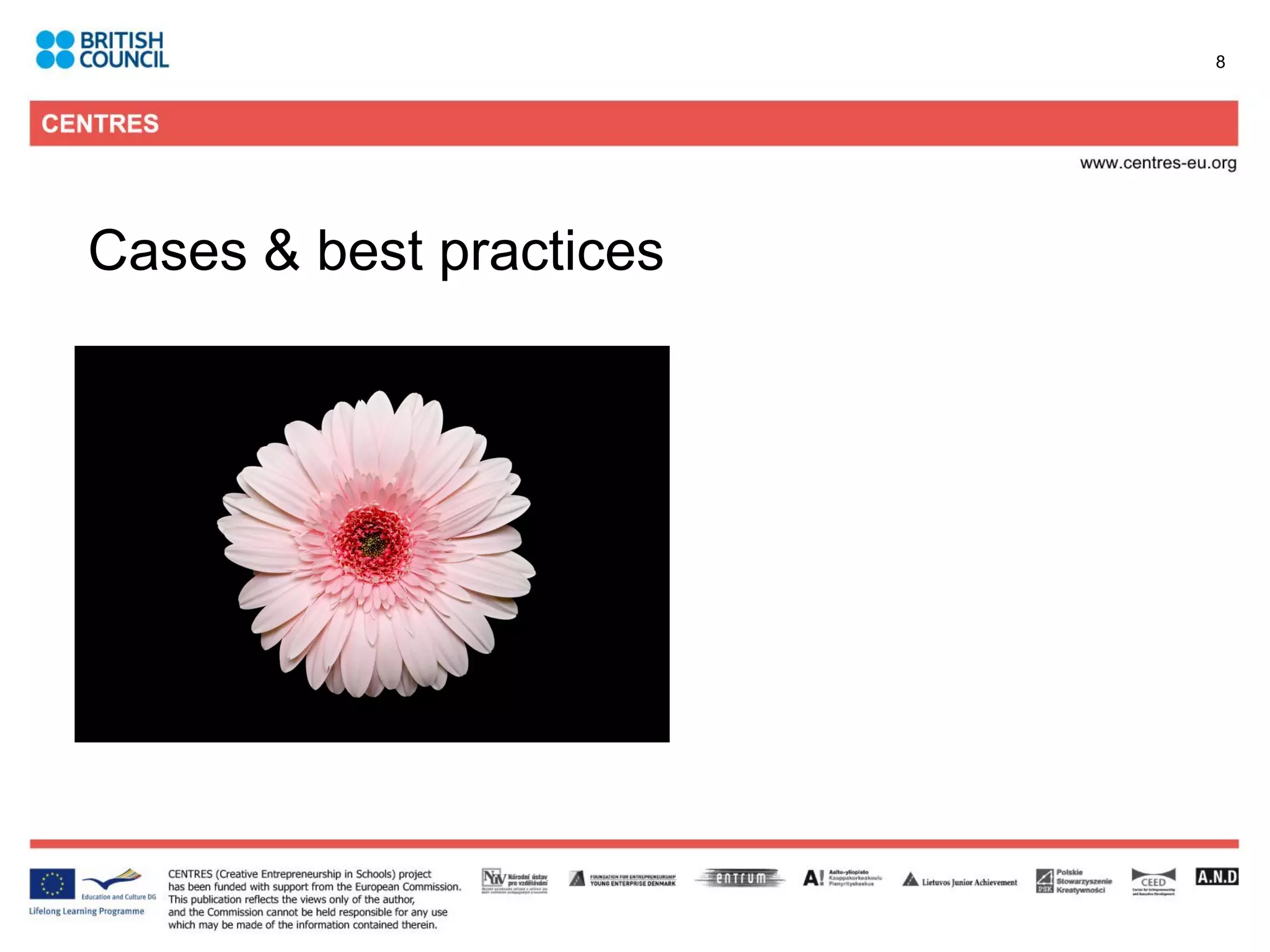 8




Cases & best practices
 