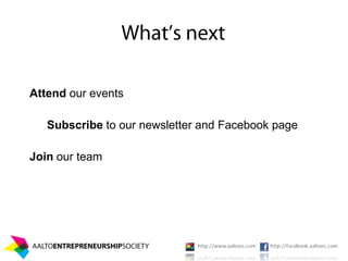Attend our events

   Subscribe to our newsletter and Facebook page

Join our team
 