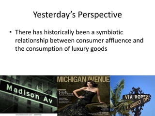AA affluence and the Meaning of Luxury | PPTX