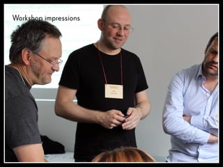 Workshop impressions
 
