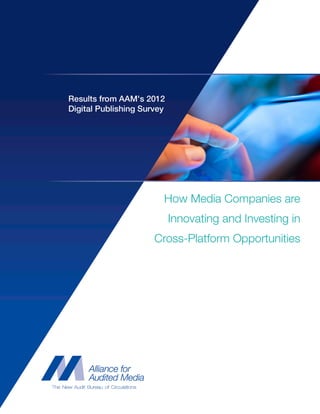 AAM’s 2012 Digital Publishing Survey
 