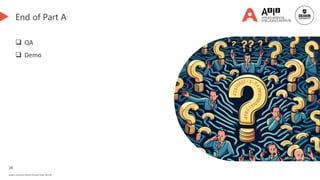 28
Deakin University CRICOS Provider Code: 00113B
End of Part A
 QA
 Demo
Generated by DALL-E 3
 