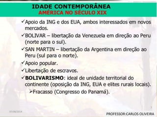 PROFESSOR:CARLOS OLIVEIRA
07/08/2014
7
 