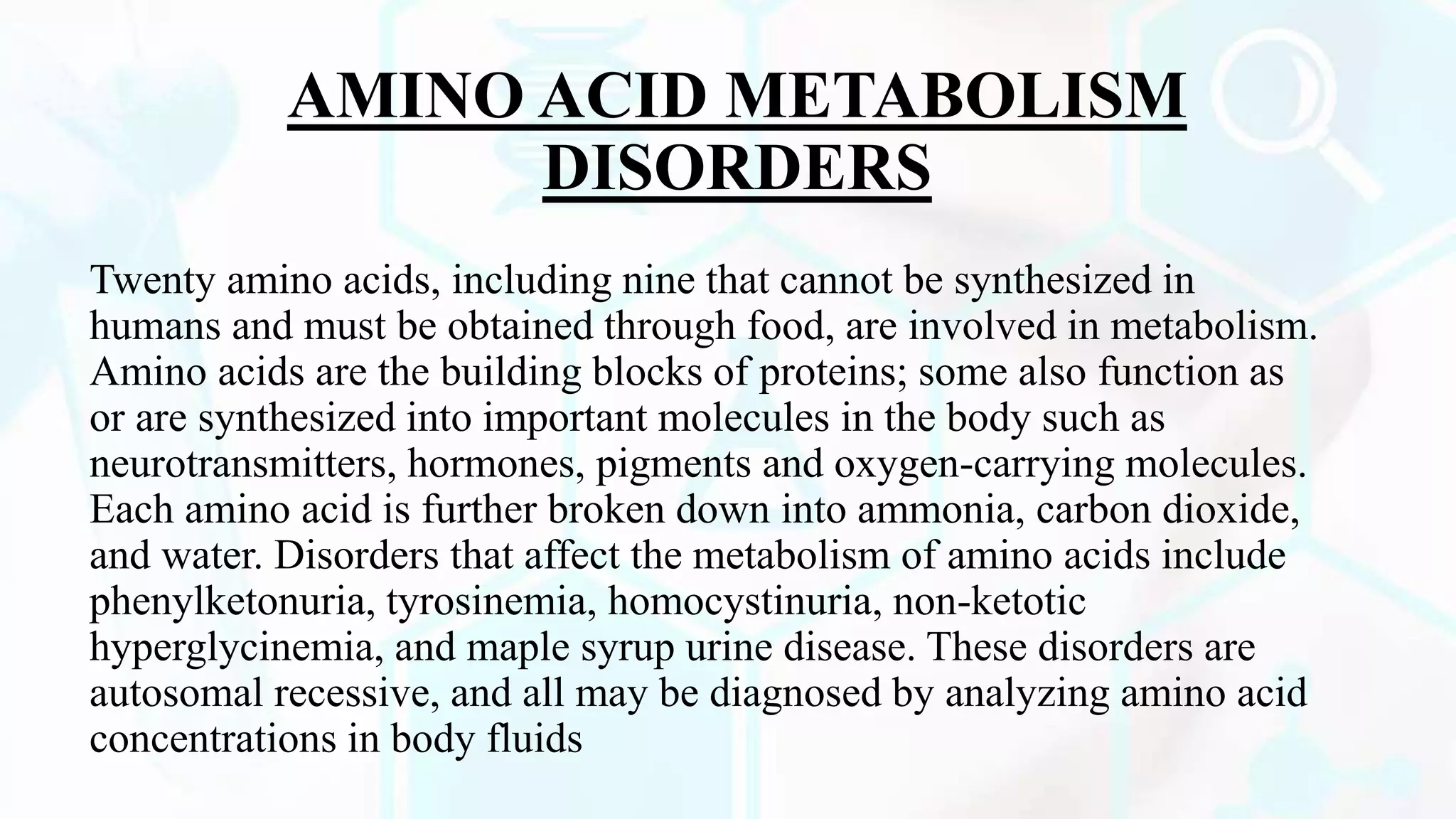 AMINO ACID METABOLISM DISORDERS | PPTX