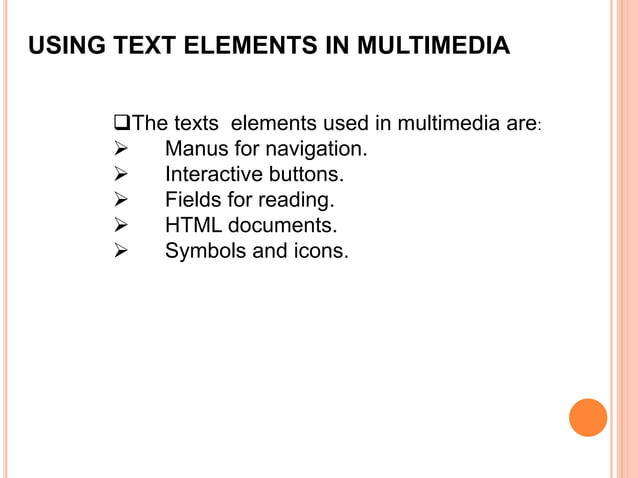 text in multimedia | PPTX | Web Design and HTML | Internet