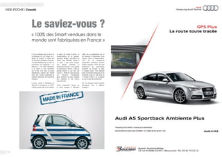62
VIDE POCHE / Conseils
Le saviez-vous ?
C’est la marque qui le dit et le
revendique en ces temps de «
Made In France », clamé par
les hommes politiques français.
Arnaud Montebourg, en tête, en
couverture du magazine « Le
Parisien », un robot Moulinex
à la main et une marinière
sur le dos. Une mise en scène
rapidement reprise par Smart
avec une version reprenant la
célèbre marinière de Jean-Paul
Gaultier.
L’usine, située à Hambach en
Moselle et inaugurée en 1997,
a déjà produit plus d’un million
« 100% des Smart vendues dans le
monde sont fabriquées en France »
et demi de Smart Fortwo, le
modèle-phare de la marque.
Joachim Betker, président de
Smart chez Daimler, ajoute à
ce sujet, « une usine unique,
une équipe qualifiée et
fortement motivée, une qualité
de production élevée, voilà en
grande partie ce qui fait son
succès ». Voilà de quoi pousser
un Cocorico retentissant
pour célébrer la plus citadine
des citadines et son succès
international.
Autre originalité, Smart est
la seule marque à fabriquer
100% de sa production sur le
sol français et représente, avec
Toyota, basé à Valenciennes,
15% de la production
automobile française. Parlons
chiffres toujours, 93% de cette
production est aujourd’hui
exportée en Europe et dans
le monde entier. Une aubaine
pour l’économie française et un
excellent coup de pub pour la
« French Touch » et la qualité
de nos usines de production.
PS : En français, Smart signifie
intelligent, chic et élégant.
Logique !
 