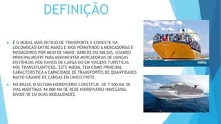 Modal Maritimo e Hidroviário | PPTX