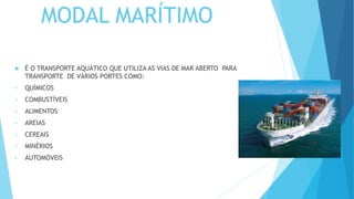 Modal Maritimo e Hidroviário | PPTX