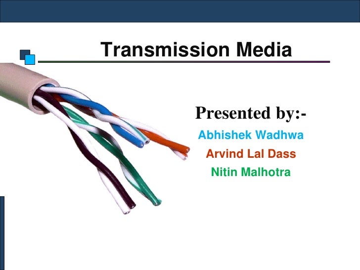 Transmission Media