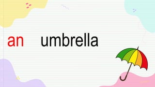 umbrella
an