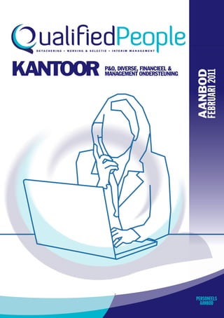 KAnTooR   P&O, Diverse, Financieel &




                                       AAnbod
                                            Mei 2011
                                       februari 2010
          ManageMent OnDersteuning




                                       Personeels
                                         aanbod
 