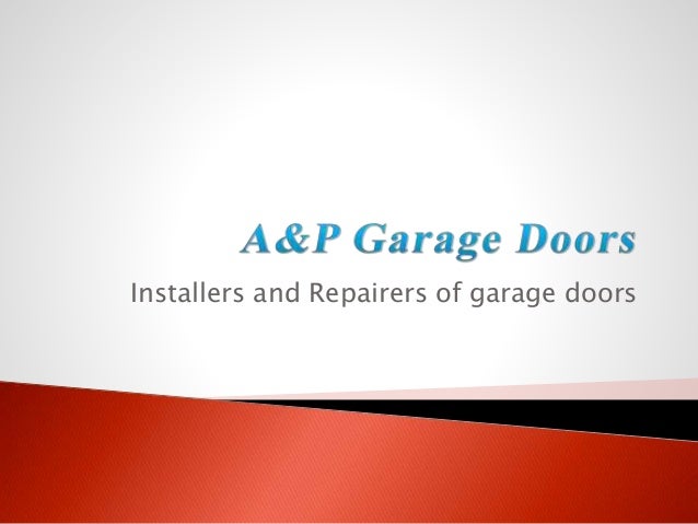 A P Garage Doors Garador Garage Doors Specialist