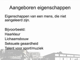Aangeboren aangeleerdhoe leren mensen