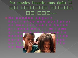 No puedes hacerle mas daño a tu viitap polfa no mas-.-No puedes seguir haciiendo eso porfavor no mas porque lo haces piiensa en tii miizmo qiierete un porque le haces esto a tu viitap sera qe te lo mereses no lo hagas mas polfa no mas