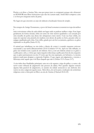 melhores armas de seu exército. Havia uma torre em especial que tinha um caráter lúdico. Só os melhores poderiam guardar nelas seus escudos. Parece ser uma brincadeira de guerreiros. E só cabiam mil escudos nela. Não devia ser muito fácil fazer a votação. Todos estes eram exímios guerreiros. Mil combatentes de elite. E são chamados de poderosos, homens robustos de tremenda força física. Essa é uma imagem nova em Cantares, Salomão vai contrastando as cenas pastoris, seus olhos vão seguindo uma direção que passa pelas montanhas, até finalmente chegar na cidade de Jerusalém, em sua muralha. Ele tirou seus olhos do campo, sem tirar os olhos de Sunamita, e viajou até a cidade de Davi. 
A moça tem um pescoço comprido como de uma modelo! 
E é bem forte o pescoço da moça. Caçar raposas a tinha tornado uma fisiculturista! 
A imagem é uma imagem militar. Ele a chama de valente, de poderosa, de guerreira. Ele vê nela o caráter de uma batalhadora, lutadora. Ele vê nela fortaleza. Força. A torre de Davi era o símbolo maior do poder de guerra israelita. 
 