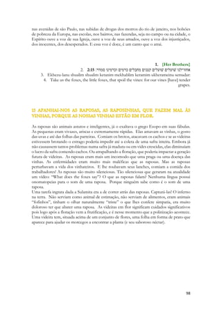 O tempo do intercessor é HOJE. Ele é como o Espírito de Deus que quer uma RESPOSTA IMEDIATA a sua convocação ao arrependimento, 
“Se hoje ouvirdes a voz do Espírito de Deus, não endureçais a cerviz dos vossos corações” 
Diz o escritor de Hebreus. 
O intercessor é nascido do Espírito de Deus. Possui a mesma natureza espiritual daquele que o gerou. Ele necessita de uma RESPOSTA agora. 
O tempo de Deus para um intercessor é sempre hoje. 
Para o intercessor todos os instantes de Eclesiastes ocorrem no mesmo momento. 
Eclesiastes 3:1 Tudo tem a sua ocasião própria, e há tempo para todo propósito debaixo do céu. Eclesiastes 3:2 Há tempo de nascer, e tempo de morrer; tempo de plantar, e tempo de arrancar o que se plantou; Eclesiastes 3:3 tempo de matar, e tempo de curar; tempo de derribar, e tempo de edificar; Eclesiastes 3:4 tempo de chorar, e tempo de rir; tempo de prantear, e tempo de dançar; Eclesiastes 3:5 tempo de espalhar pedras, e tempo de ajuntar pedras; tempo de abraçar, e tempo de abster-se de abraçar; Eclesiastes 3:6 tempo de buscar, e tempo de perder; tempo de guardar, e tempo de deitar fora; Eclesiastes 3:7 tempo de rasgar, e tempo de coser; tempo de estar calado, e  
