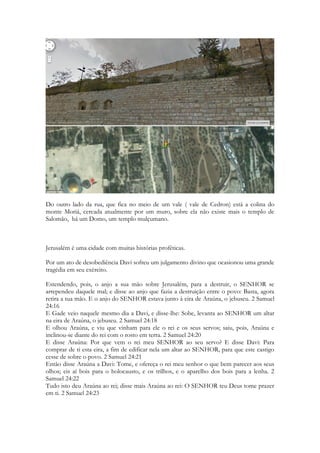 171 
das coisas que o coração não pode captar e que os olhos humanos não podem ver. 
Essa é a proposta e esse vídeo concede uma ideia da voz do espírito de Deus 
por detrás das versos e da poesia do Antigo Testamento. 
 