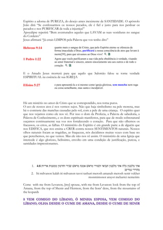 Cria uma indústria nacional de fabricação de deuses. Institui sacerdócios das mais 
ignorantes entre os povos e desprezam absolutamente ao culto levítico. 
Há uma triste cena nas Escrituras em que após dezenas de anos encontram o ultimo 
exemplar da LEI DE MOISÈS guardada a dezenas de anos dentro de um recinto 
abandonado do TEMPLO DE SALOMÃO. Santificam árvores, terebintos, ciprestes, 
sândalos e ali criam árvores oraculares. Implantam postes ídolos em centenas de lugares. 
Estabelecem templos a diversas divindades em TODOS os montes de Israel. Mais de um. 
Guardam carros alegóricos das procissões dentro da área do santuário. 
E então Deus lhe concede uma carta de divórcio. Rasga o ministério Levítico e o rejeita. 
176 
Jeremias 3 
8 
Viu também que dei à infiel Israel uma certidão de divórcio e a mandei 
embora, por causa de todos os seus adultérios. Entretanto, a sua irmã Judá, a 
traidora, também se prostituiu, sem temor algum. 
9 
E por ter feito pouco caso da imoralidade, Judá contaminou a terra, cometendo 
adultério com ídolos de pedra e madeira. 
Simboliza isso pela menina que perde a inocência, se prostitui por dinheiro e depois 
gananciosa vai se degradando até que chega o ponto em que vira uma ninfomanica. Já não 
necessita de pagamento, busca ser saciada em qualquer lugar, por qualquer tipo de 
religiosidade que possa lhe oferecer alívio. E esse espírito religioso é também tem reflexo 
social. 
Jeremias 29 
23 
Porque cometeram loucura em Israel: adulteraram com as mulheres de seus 
amigos e em meu nome falaram mentiras, que eu não ordenei que falassem. Mas 
eu estou sabendo; sou testemunha disso”, declara o Senhor. 
Deus separou uma porção da humanidade para amá-lo e conhece-lo, só que ela o traiu. 
Desamparei a minha casa, abandonei a minha herança; entreguei a amada da minha 
alma na mão de seus inimigos. 
Ezequiel 16 
32 Você, mulher adúltera! Prefere estranhos ao seu próprio marido! 
Oséas 1 
2 
Quando o Senhor começou a falar por meio de Oséias, disse-lhe: “Vá, tome uma 
mulher adúltera e filhos da infidelidade, porque a nação é culpada do mais 
vergonhoso adultério por afastar-se do Senhor”. 
Oséas 2 
 