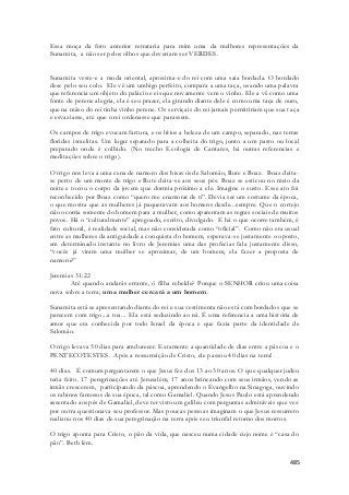 Essa moça da foto anterior retrataria para mim uma da melhores representações da 
Sunamita, a não ser pelos olhos que deveriam ser VERDES. 
Sunamita veste-e a moda oriental, aproxima-e do rei com uma saia bordada. O bordado 
desc pelo seu colo. Ele vê um umbigo perfeito, compara a uma taça, usando uma palavra 
que referencia um objeto do palácio e eis que novamente vem o vinho. Ele a vê como uma 
fonte de perene alegria, ela é seu prazer, ela girando diante dele é como uma taça de ouro, 
que na mãso do rei tinha vinho perene. Os serviçais do rei jamais permitiriam que sua t aça 
e esvaziasse, até que o rei ordenasse que parassem. 
Os campos de trigo evocam fartura, e os lírios a beleza de um campo, separado, nas terras 
floridas israelitas. Um lugar separado para a colheita do trigo, junto a um pasto ou local 
preparado onde é colhido. (No trecho Ecologia de Cantares, há outras referencias e 
meditações sobre o trigo). 
O trigo nos leva a uma cena de namoro dos bisavós de Salomão, Rute e Boaz. Boaz deita - 
se perto de um monte de trigo e Rute deita-se aos seus pés. Boaz se esticou no meio da 
noite e tocou o corpo da jovem que dormia próximo a ele. Imagine o susto. Esse ato foi 
reconhecido por Boaz como “quero me enamorar de ti”. Devia ser um costume da época, 
o que mostra que as mulheres já paqueravam aos homens desde...sempre. Que o cortejo 
não ocorria somente do homem para a mulher, como aparentam as regras sociais de muitos 
povos. Há o “culturalmente” apregoado, escrito, divulgado. E há o que ocorre também, é 
fato cultural, é realidade social, mas não considerada como “oficial”. Como não era usual 
entre as mulheres da antiguidade a conquista do homem, esperava-se justamente o oposto, 
em determinado instante no livro de Jeremias uma das profecias fala justamente disso, 
“vocês já viram uma mulher se aproximar, de um homem, ela fazer a proposta de 
namoro?” 
485 
Jeremias 31:22 
Até quando andarás errante, ó filha rebelde? Porque o SENHOR criou uma coisa 
nova sobre a terra; uma mulher cercará a um homem. 
Sunamita está se apresentando diante do rei e sua vestimenta não está com bordados que se 
parecem com trigo...a toa... Ela está seduzindo ao rei. É uma referencia a uma história de 
amor que era conhecida por todo Israel da época e que fazia parte da identidade de 
Salomão. 
O trigo levava 50 dias para amdurecer. Extamente a quantidade de dias entre a páscoa e o 
PENTECOTESTES. Após a ressurreição de Cristo, ele passou 40 dias na terra! 
40 dias. É comum perguntarem o que Jesus fez dos 13 ao 30 anos. O que qualquer judeu 
teria feito. 17 peregrinações até Jerusalém, 17 anos brincando com seus irmãos, vendo as 
irmãs crescerem, participando da páscoa, aprendendo o Evangelho na Sinagoga, ouvindo 
os rabinos famosos de sua época, tal como Gamaliel. Quando Jesus Paulo está aprendendo 
assentado aos pés de Gamaliel, deve ter visto um galileu com perguntas admiráveis que vez 
por outra questionava seu professor. Mas poucas pessoas imaginam o que Jesus ressurreto 
realizou nos 40 dias de sua peregrinação na terra após seu triunfal retorno dos mortos. 
O trigo aponta para Cristo, o pão da vida, que nasceu numa cidade cujo nome é “casa do 
pão”. Beth lém. 
 