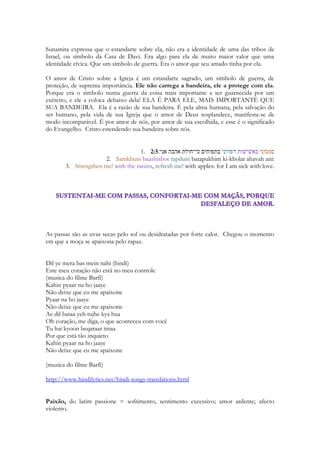 que quase chega a acreditar que realmente é esta ou aquela coisa, sem contudo perder 
inteiramente o sentido da "realidade habitual". Mais do que uma realidade falsa, sua 
representação é a realização de uma aparência: é "imaginação", no sentido original do 
termo. 
Se passarmos agora das brincadeiras infantis para as representações sagradas das 
civilizações primitivas, veremos que nestas se encontra "em jogo" um elemento espiritual 
diferente, que é muito difícil de definir. A representação sagrada é mais do que a simples 
realização de uma aparência é até mais do que uma realização simbólica: é uma realização 
mística. Algo de invisível e inefável adquire nela uma forma bela, real e sagrada. Os 
participantes do ritual estão certos de que o ato concretiza e efetua uma certa beatificação, 
faz surgir uma ordem de coisas mais elevada do que aquela em que habitualmente vivem. 
Mas tudo isto não impede que essa "realização pela representação" conserve, sob todos os 
aspectos, as características formais do jogo. É executada no interior de um espaço 
circunscrito sob a forma de festa, isto é, dentro de um espírito de alegria e liberdade. Em 
sua intenção é delimitado um universo próprio de valor temporário. Mas seus efeitos não 
cessam depois de acabado o jogo; seu esplendor continua sendo projetado sobre o mundo 
de todos os dias, influência benéfica que garante a segurança, a ordem e a prosperidade de 
todo o grupo até à próxima época dos rituais sagrados. 
76 
 