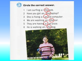 A, an , the