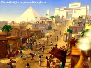 Reconstituição de uma aldeia egípcia 