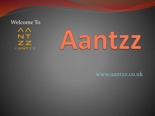 Welcome To
www.aantzz.co.uk
 