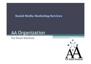 AA Organization
For Smart Solutions

 