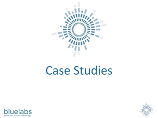 Case Studies
 
