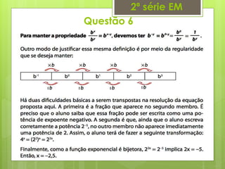 Questão 6
2ª série EM
 