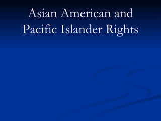Asian American and Pacific Islander Rights 