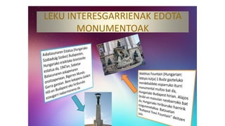 LEKU INTERESGARRIENAK EDOTA
MONUMENTOAK
 