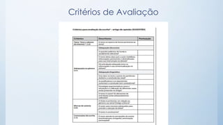 Critérios de Avaliação
 