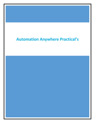 Automation Anywhere Practical’s
 