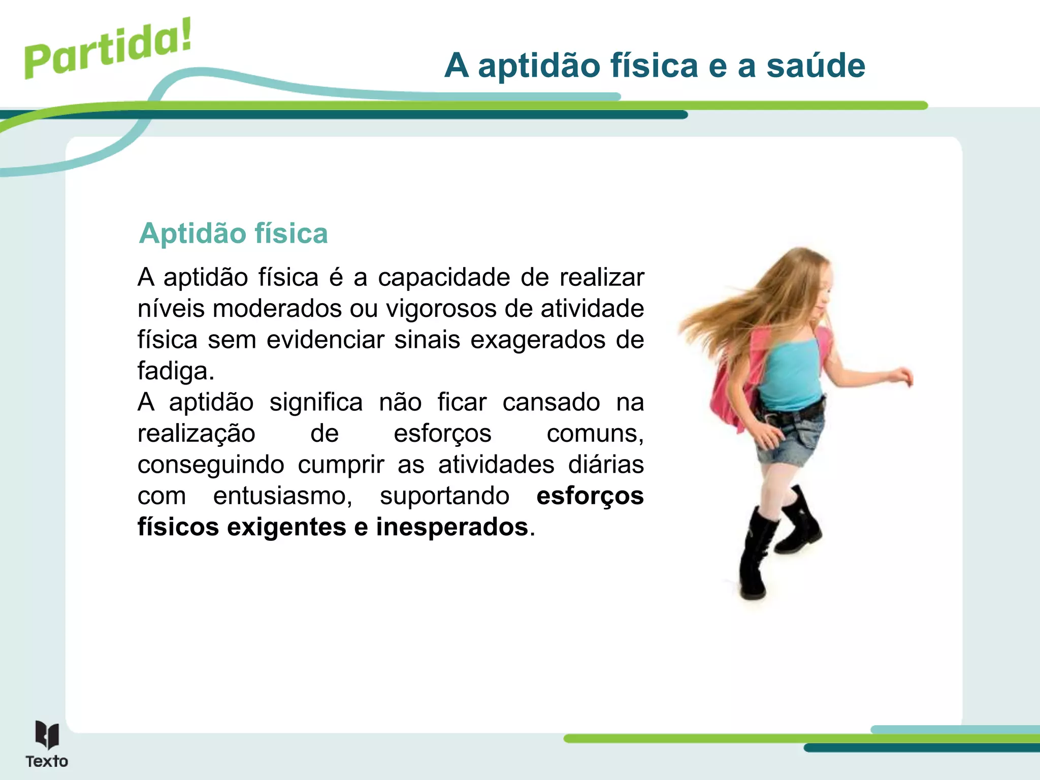 A aptidão física e a saúde.ppt
